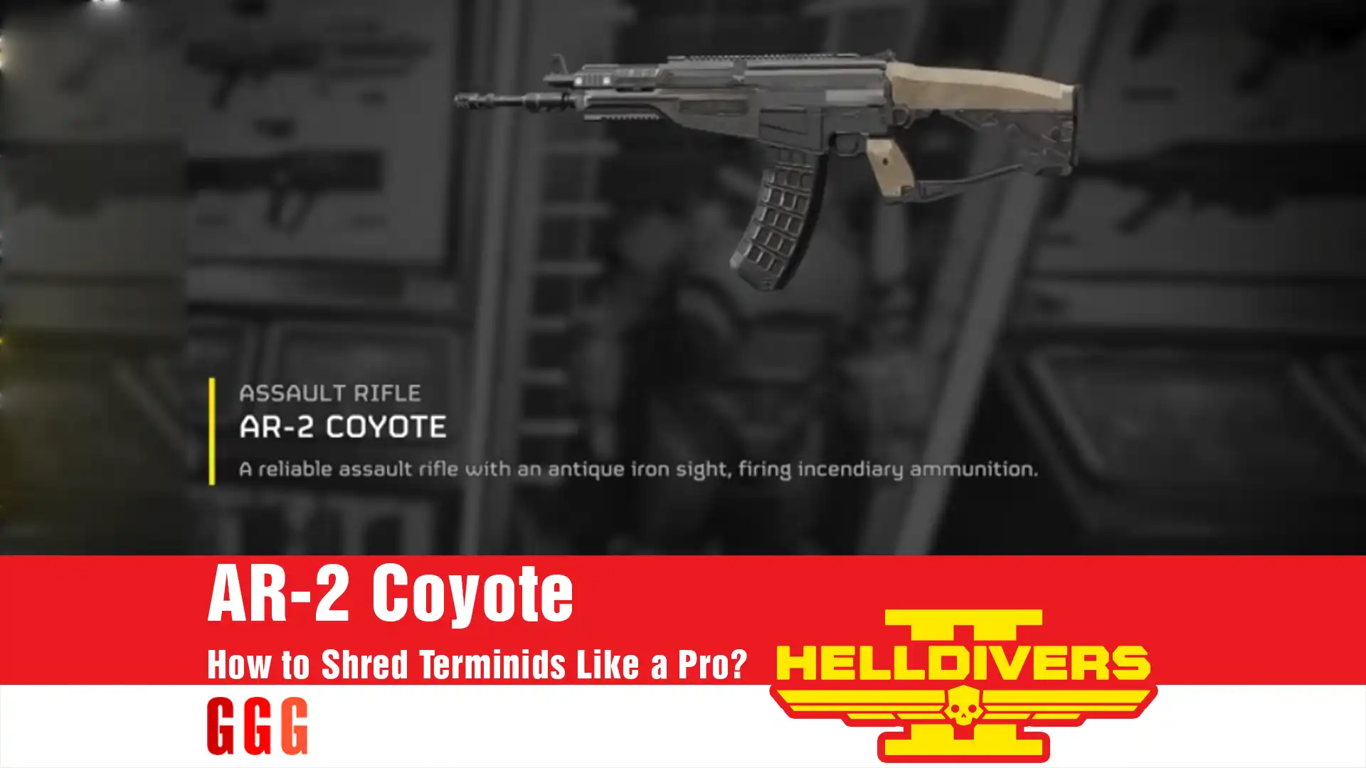 3 ar-2 coyote in Helldivers 2