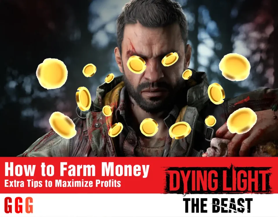 3 Farm Money in Dying Light The Beast