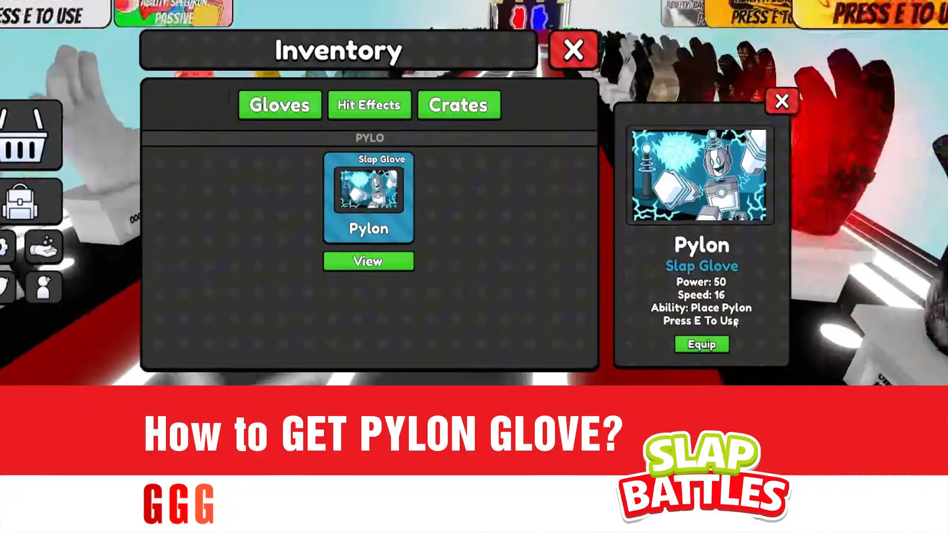 3 PYLON GLOVE In SLAP BATTLES