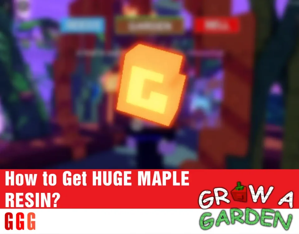 4 Get HUGE MAPLE RESIN In Grow A Garden