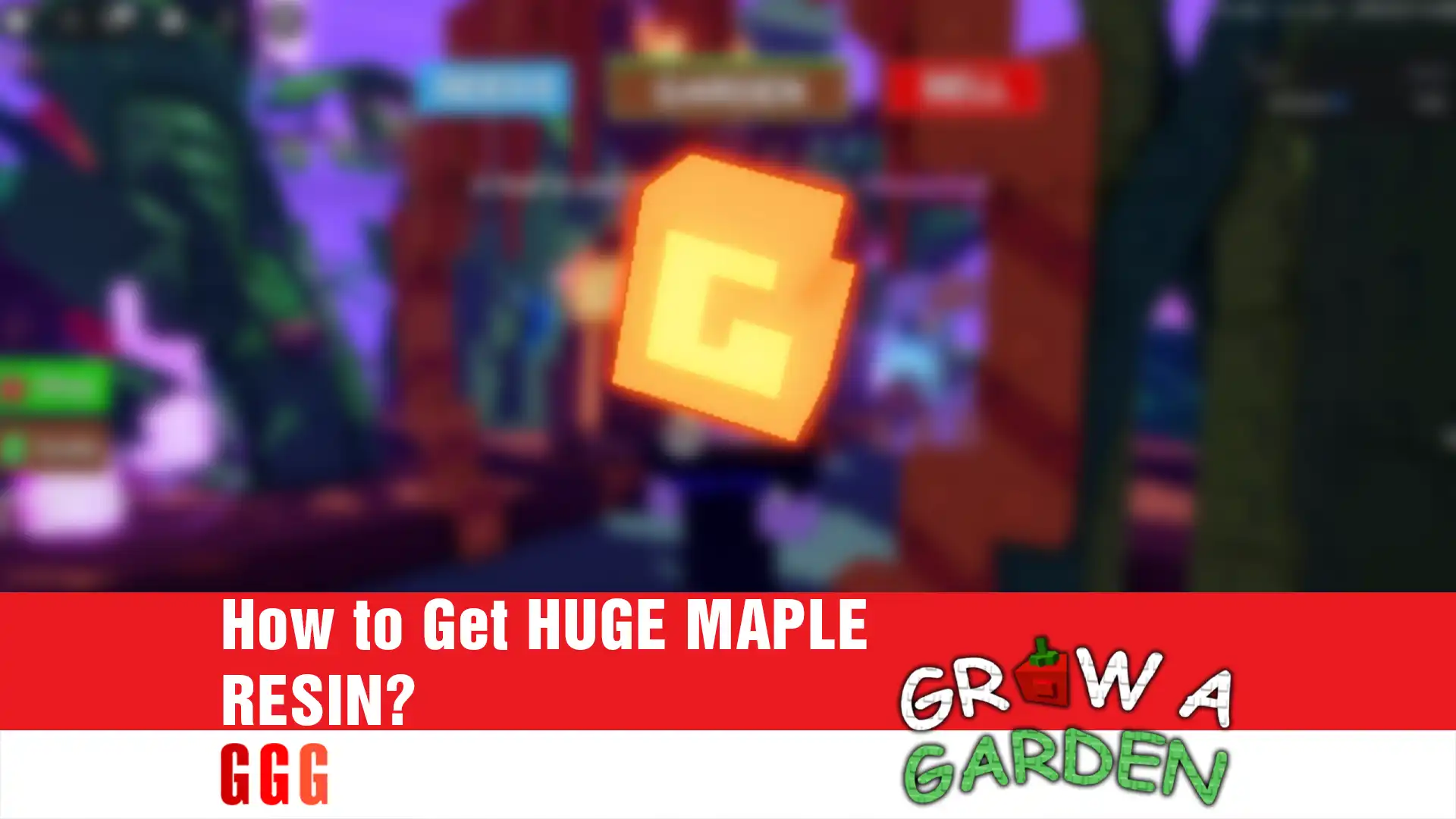 4 Get HUGE MAPLE RESIN In Grow A Garden