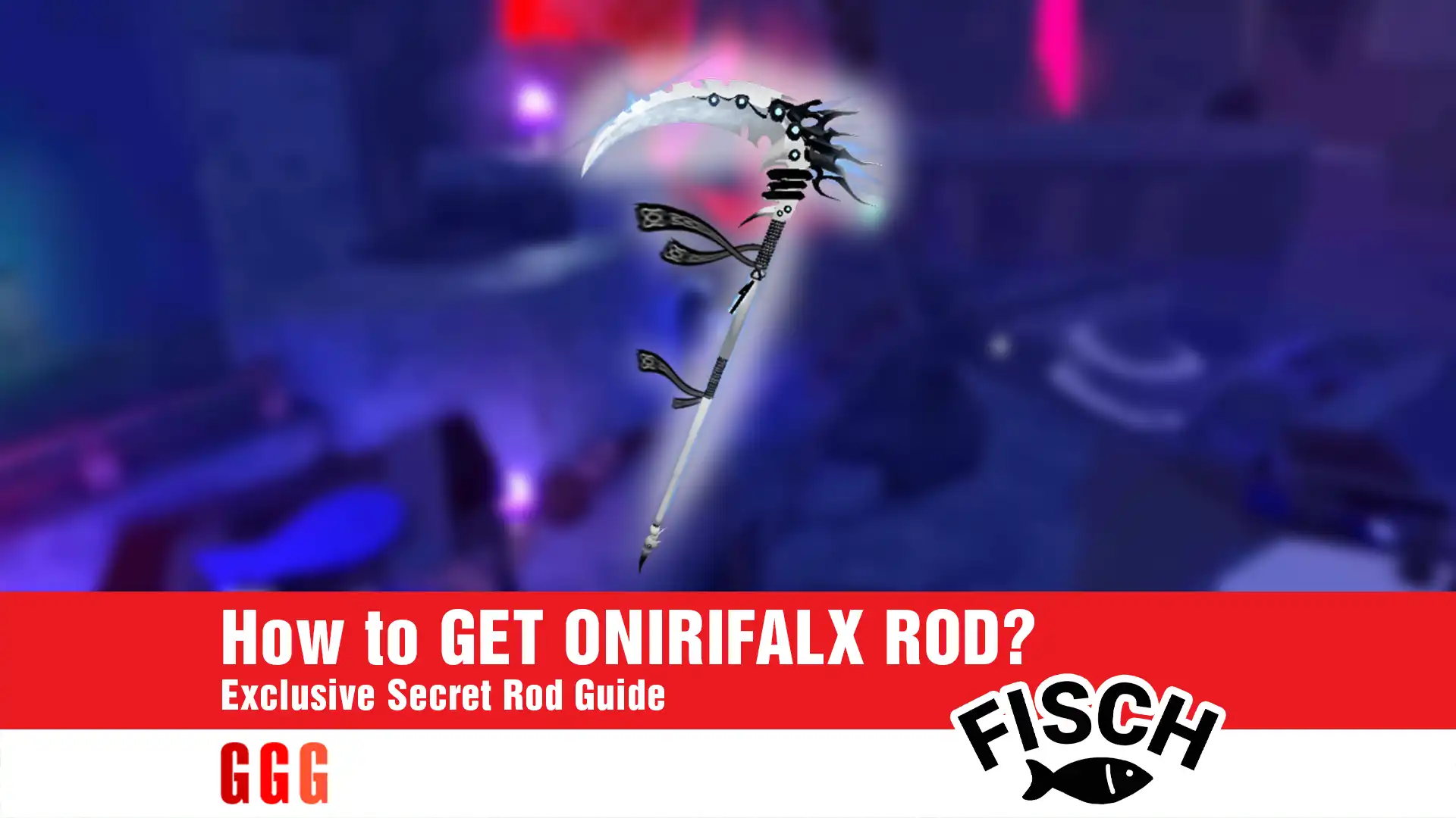 4 GET ONIRIFALX ROD in Fisch