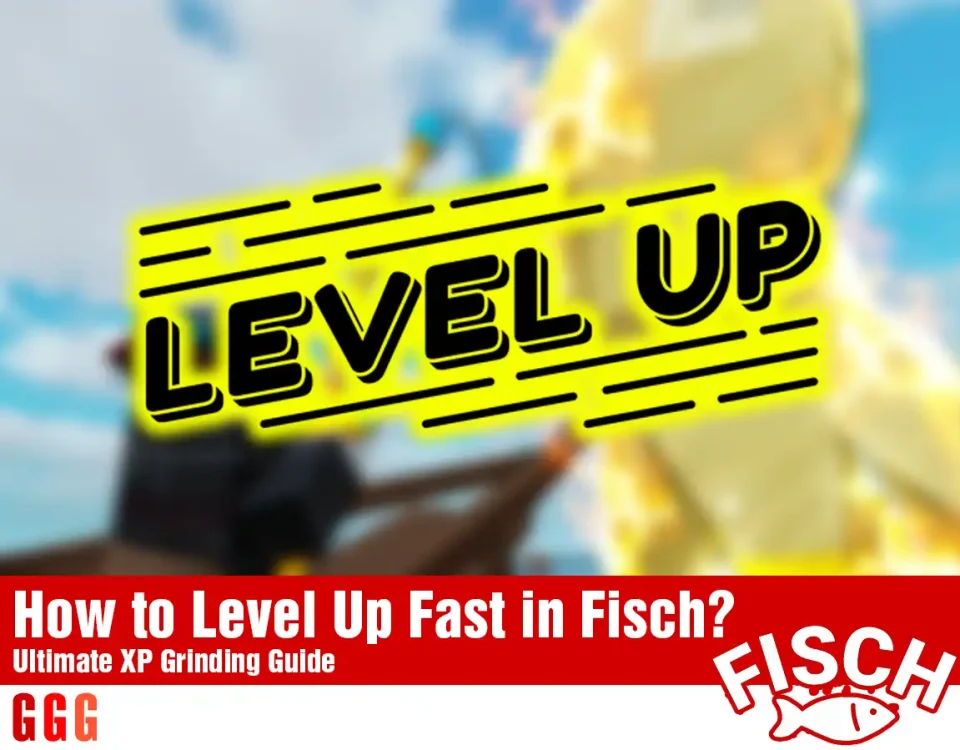 4 Level Up Fast in Fisch