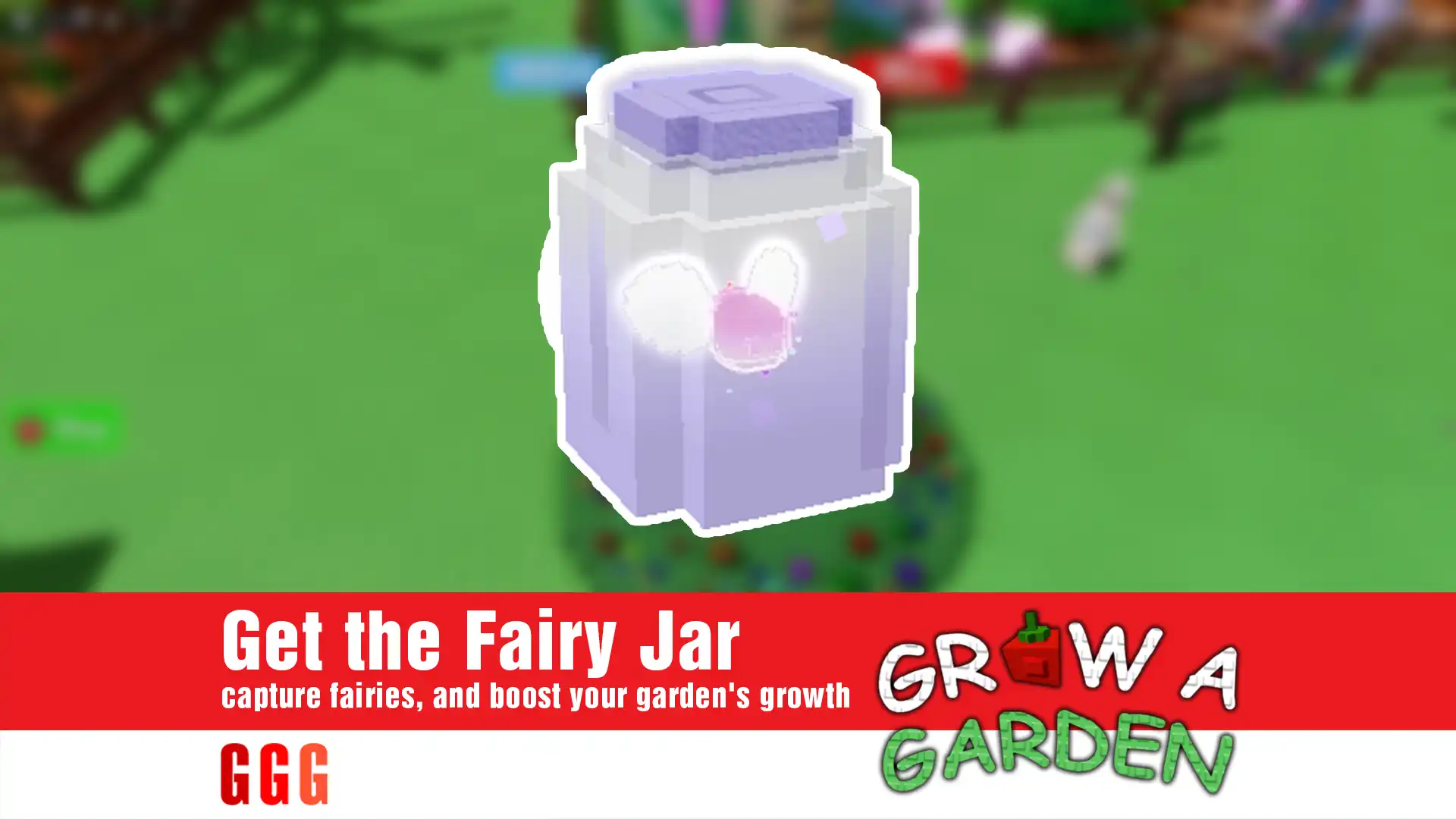 5 Get the Fairy Jar in Grow A Garden