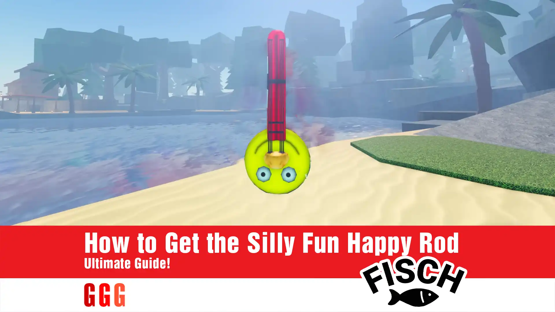 5 Get the Silly Fun Happy Rod in Fisch