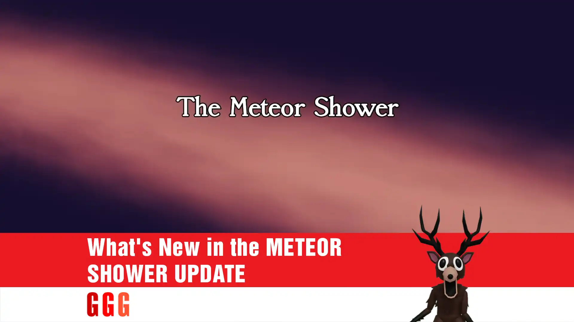 6 METEOR SHOWER UPDATE in 99 Nights In The Forest