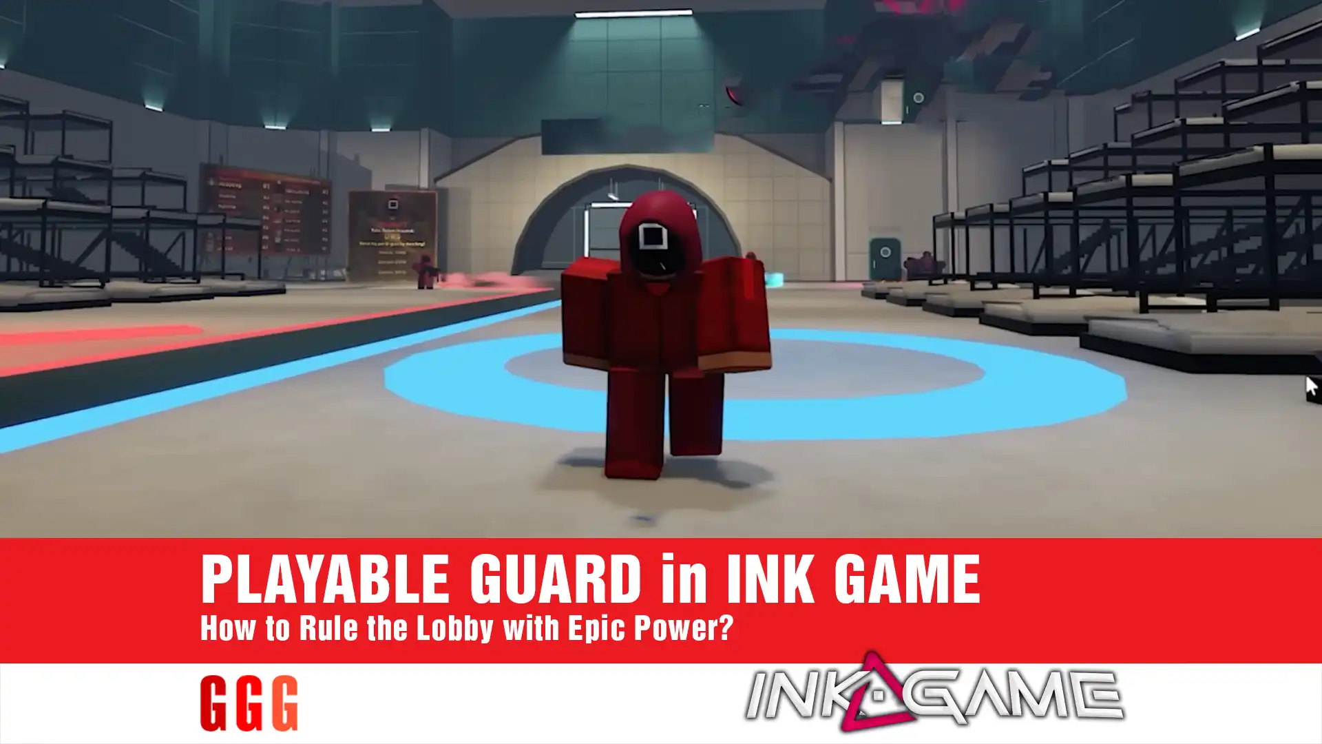 7 PLAYABLE GUARD in INK GAME