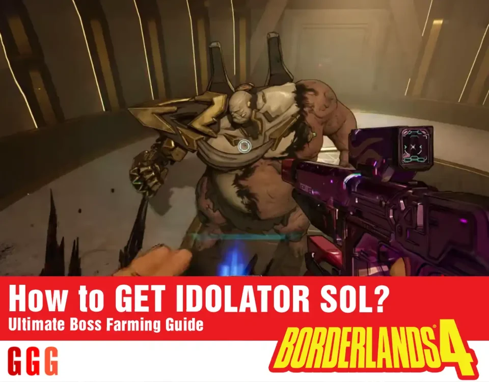 GET IDOLATOR SOL in Borderlands 4