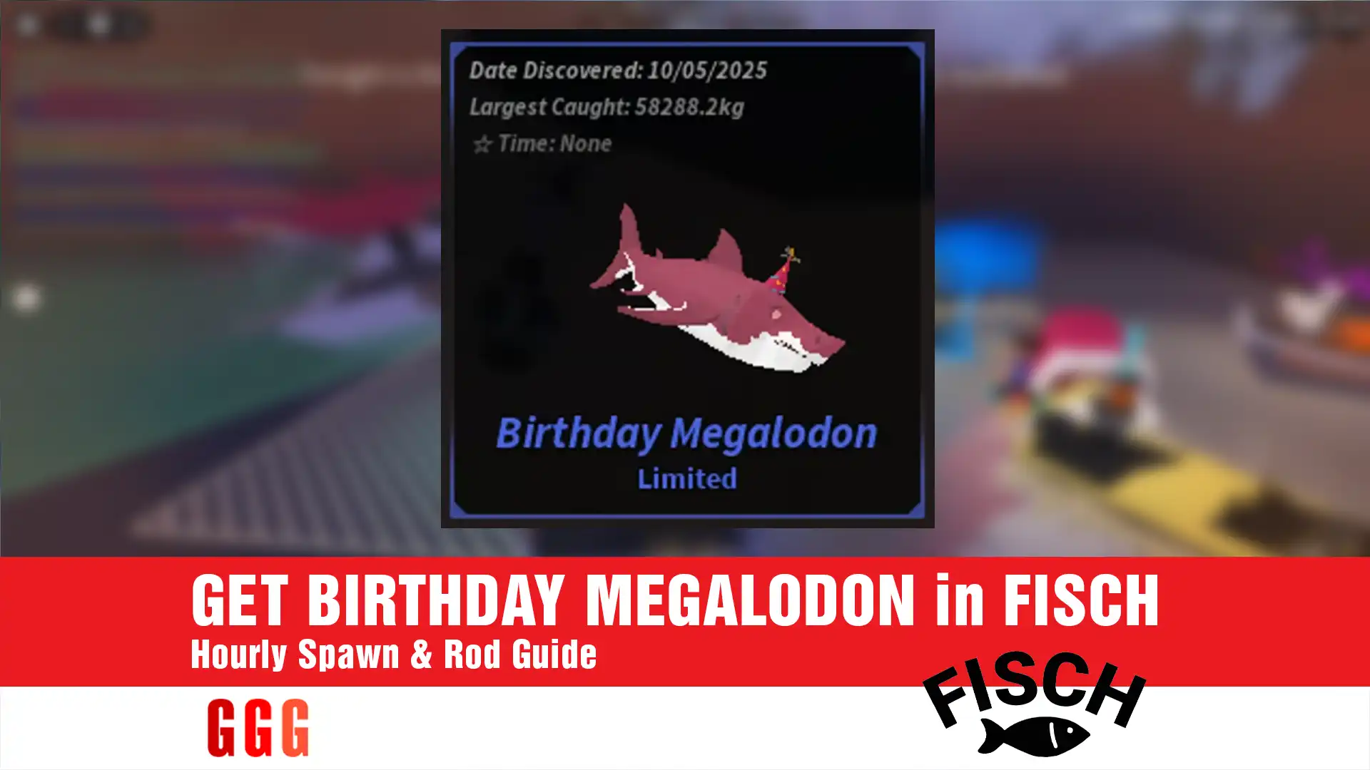 4 GET BIRTHDAY MEGALODON in FISCH