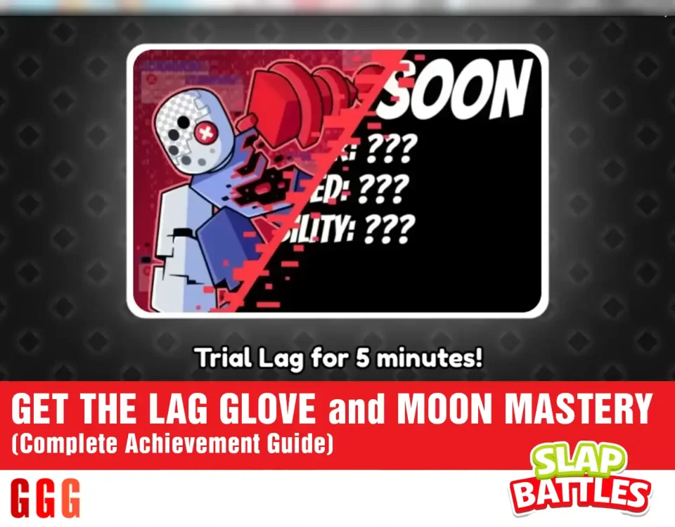 How to GET THE LAG GLOVE and MOON MASTERY IN SLAP BATTLES 63 4 GET THE LAG GLOVE and MOON MASTERY IN SLAP BATTLES