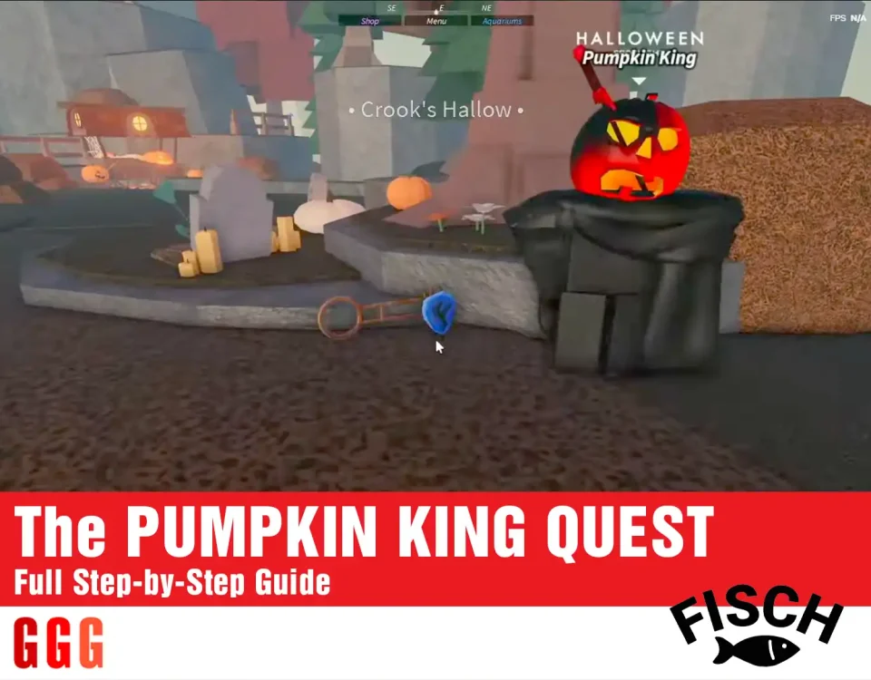 Master Guide to the Fisch PUMPKIN KING QUEST 7 5 PUMPKIN KING QUEST in Fisch