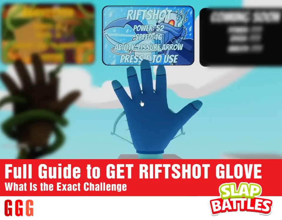 5 GET RIFTSHOT GLOVE in SLAP BATTLES