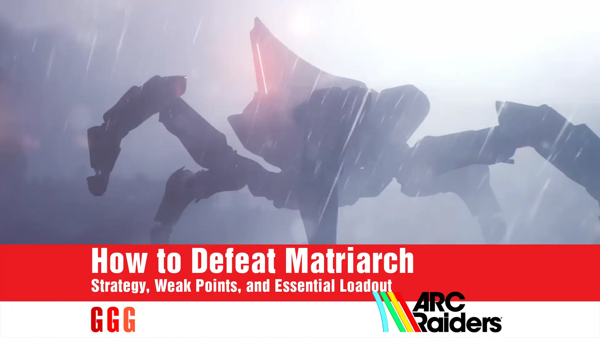 6 Defeat Matriarch in ARC Raiders