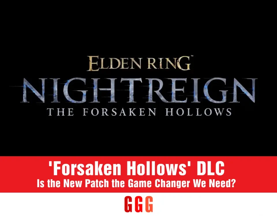 Elden Ring NightReign New Patchand the 'Forsaken Hollows' DLC
