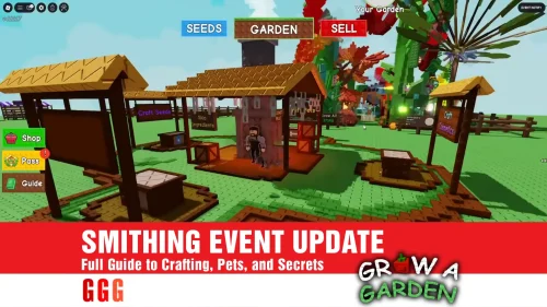 SMITHING EVENT UPDATE In Grow A Garden