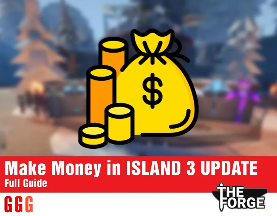 Make Money in ISLAND 3 UPDATE at The Forge roblox