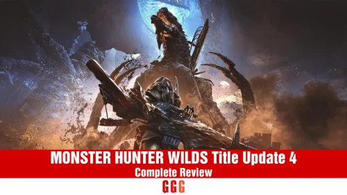 Review of MONSTER HUNTER WILDS Title Update 4