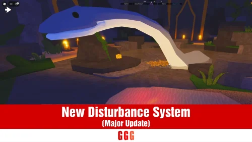 NEW DISTURBANCE SYSTEM In Fisch