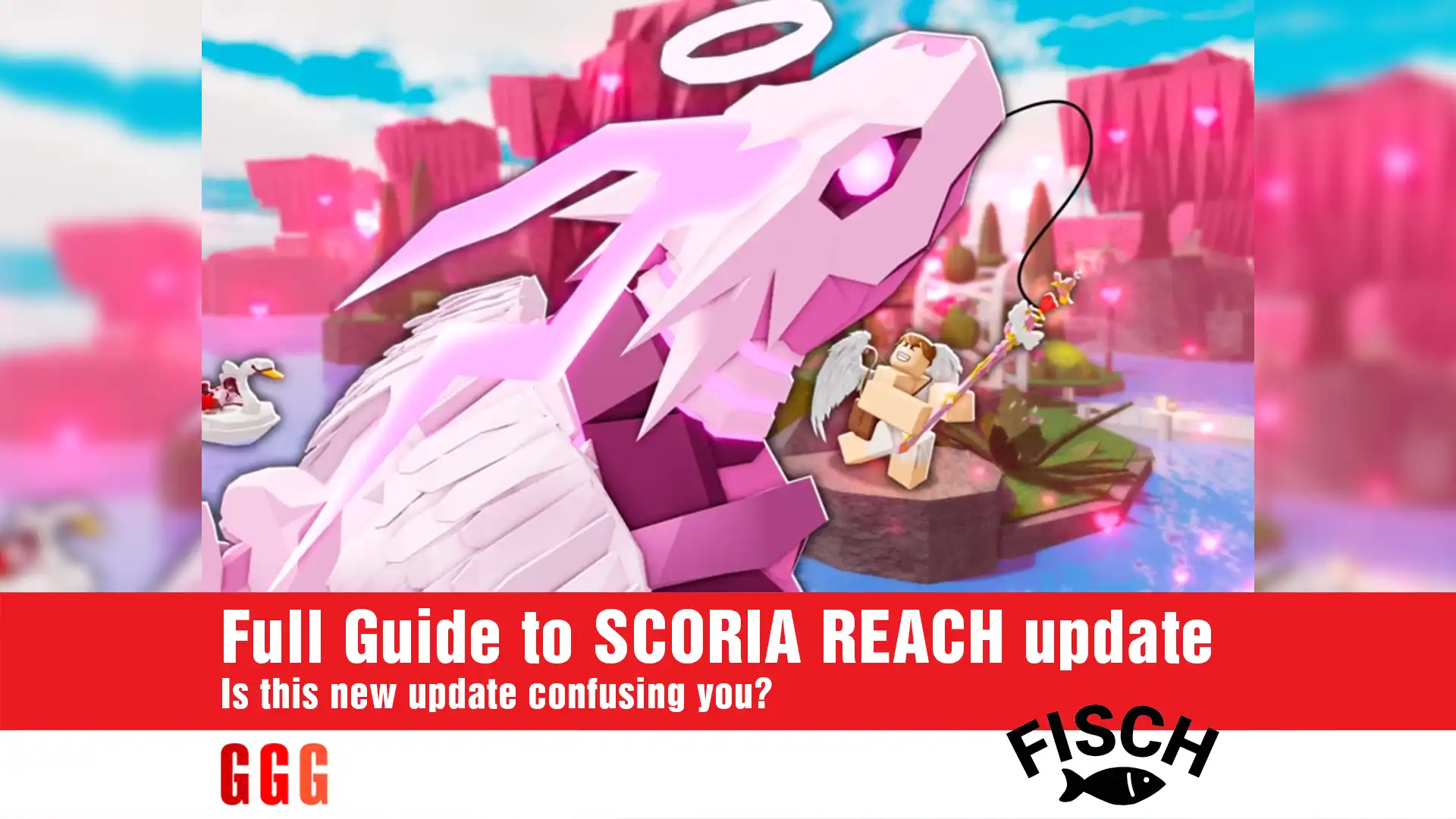 FULL GUIDE To SCORIA REACH UPDATE In Fisch