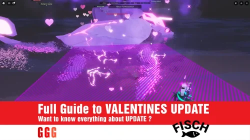 Full Guide to VALENTINES UPDATE In Fisch=