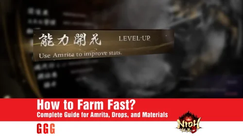 How to Farm Amrita in Nioh 3