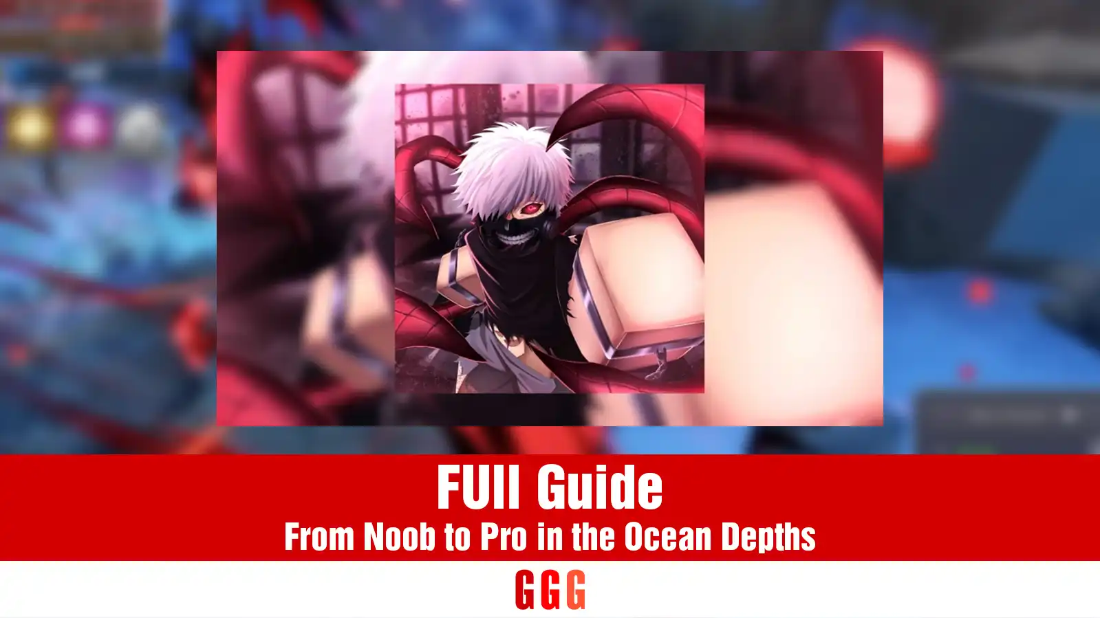 Full guide to GHOUL Update in SAILOR PIECE