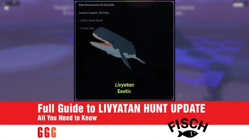 Full Guide to LIVYATAN HUNT UPDATE in FISCH