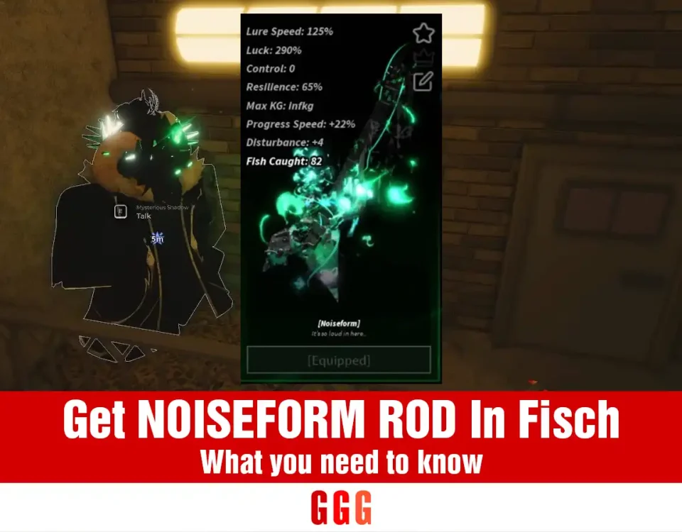 1 get NOISEFORM ROD In Fisch