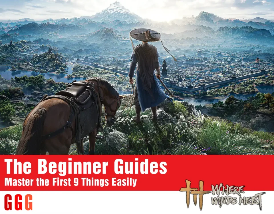 WHERE WINDS MEET Beginner guides