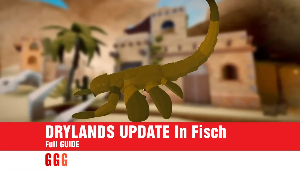 Full GUIDE To DRYLANDS UPDATE In Fisch