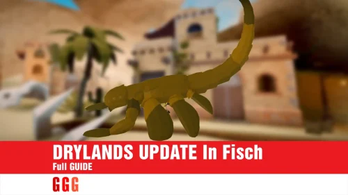 Where to start and how to continue? Full GUIDE To DRYLANDS UPDATE In Fisch