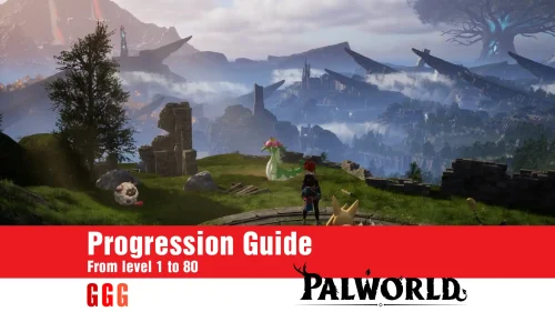 Palworld Progression Guide | Complete leveling guide
