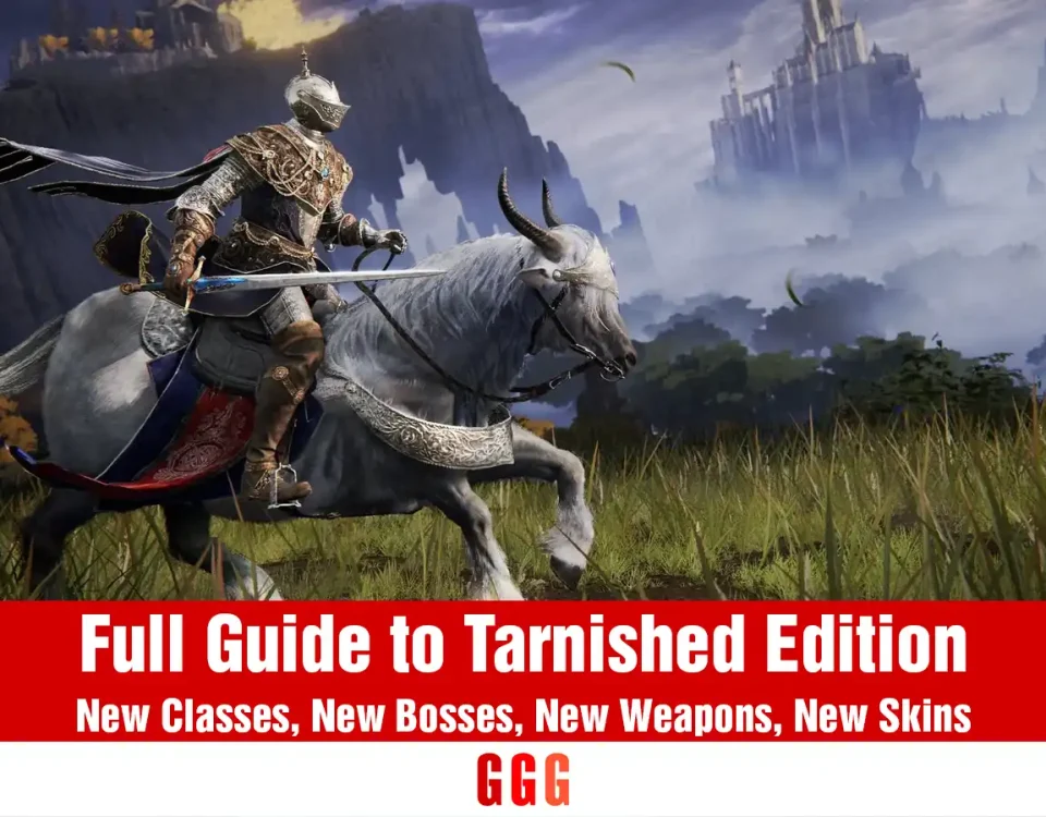 Full Guide to Elden Ring Tarnished Edition