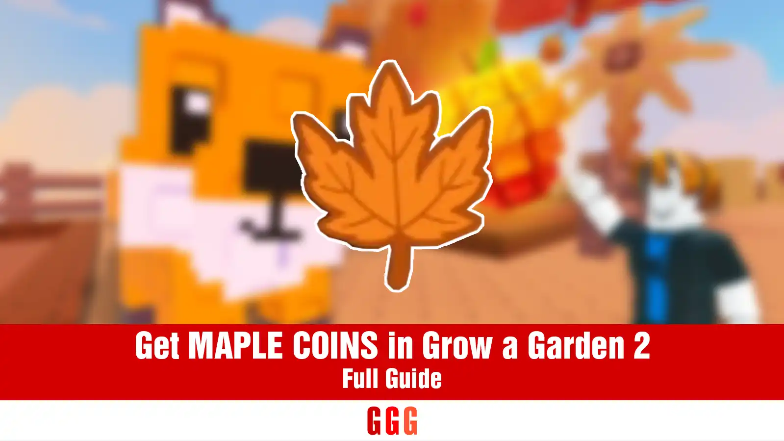 Get MAPLE COINS in Grow a Garden 2