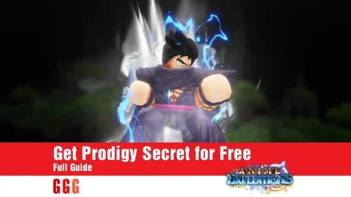 Full Guide to Get Prodigy Secret in Anime Expeditions for Absolutely Free
