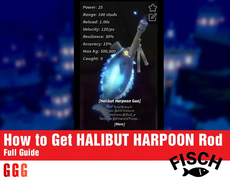 how to get get HALIBUT HARPOON Rod In Fisch