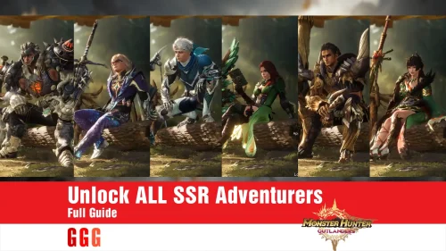Complete guide to Get ALL SSR Adventurers in Monster Hunter Outlanders