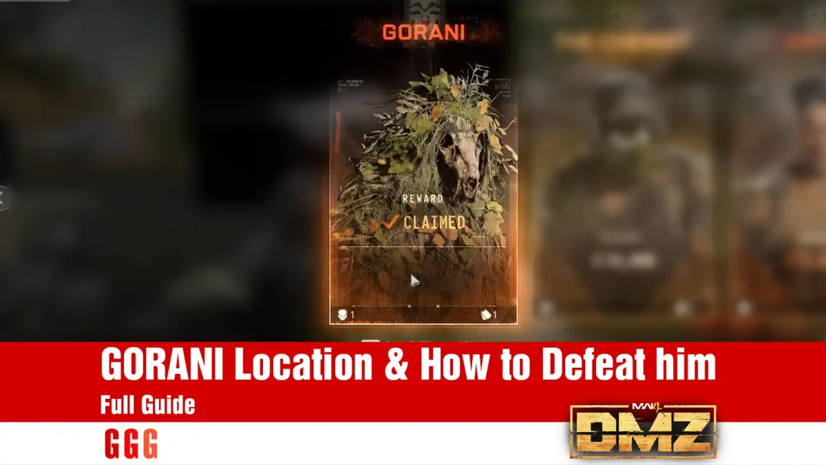 1 GORANI Location in Modern Warfare 4 DMZ How to defeat him