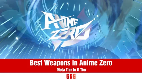 Complete guide to the best Weapons in Anime Zero | Meta Tier to D Tier