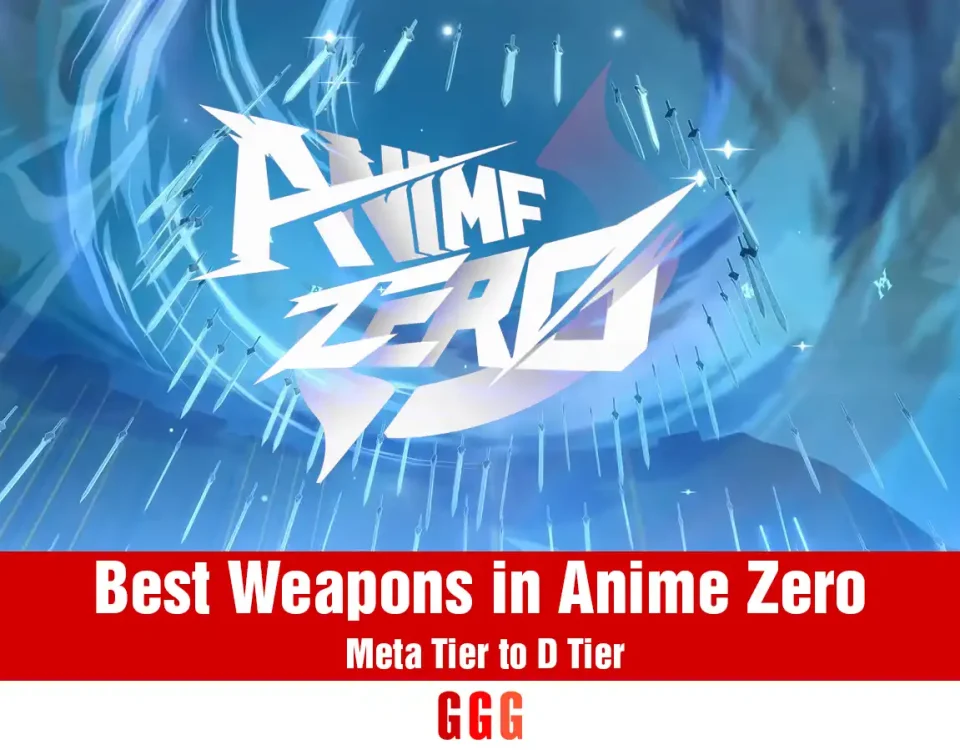 Best Weapons in Anime Zero - Tier List