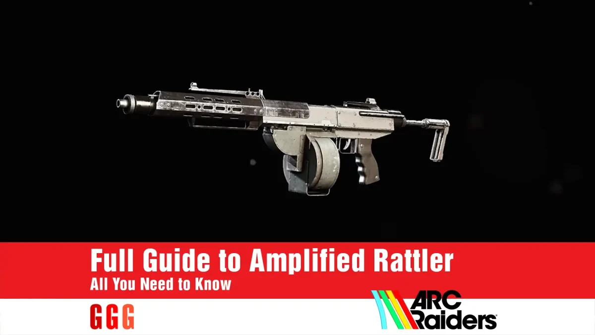Full Guide to Amplified Rattler in ARC Raiders